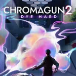 ChromaGun 2: Dye Hard
