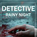 Detective: Rainy Night