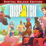 Dispatch: Digital Deluxe Edition