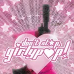 Don't Stop, Girlypop!