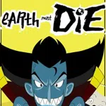 Earth Must Die