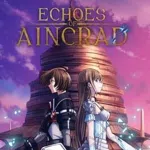Echoes of Aincrad: Ultimate Edition