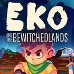 Eko And The Bewitched Lands