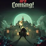 Monsters are Coming!