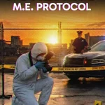 Forensic: M.E. Protocol
