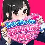 Girls Who Are Totally Into Me