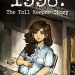 1998: The Toll Keeper Story