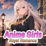 Anime Girls: Royal Romance