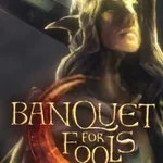 Banquet for Fools