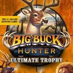 Big Buck Hunter: Ultimate Trophy