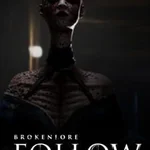 BrokenLore: Follow