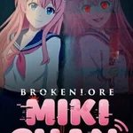 BrokenLore: Miki-chan
