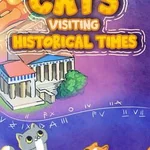 Cats Visiting Historical Times