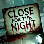 Close For The Night Horror
