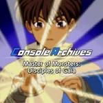 Console Archives: Master of Monsters - Disciples of Gaia