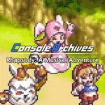 Console Archives: Rhapsody - A Musical Adventure