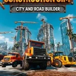 Construction Sim: City and Road Builder