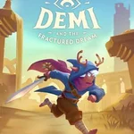 Demi and the Fractured Dream
