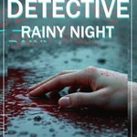 Detective: Rainy Night