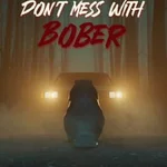 Don't Mess With Bober
