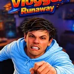 Escape From Vlogger: Runaway