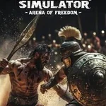 Gladiator Simulator: Arena of Freedom