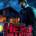 Heist Simulator: Urban Thief Shadows