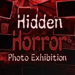 Hidden Horror Photo Exhibition