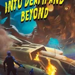 Into Death and Beyond