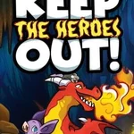 Keep the Heroes Out