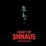 Legacy of Shnaus: Horror Room Escape