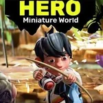 Lilliput Hero: Miniature World