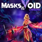 Masks of the Void: Origins