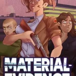 Material Evidence