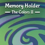 Memory Holders: The Colors II