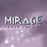 Mirage: Ignis Fatuus