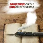 Murder on the Disorient Express