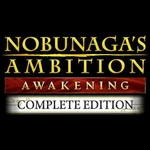 Nobunaga's Ambition: Awakening - Complete Edition