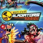 Nuclear Gladiators 3000