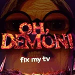 Oh Demon! Fix my TV