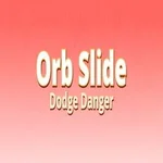 Orb Slide Dodge Danger