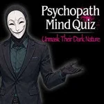Psychopath Mind Quiz: Unmask Their Dark Nature