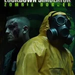 Quarantine Lockdown Simulator: Zombie Border