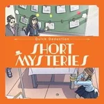 Quick Deduction Short Mysteries