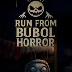 Run from Bubol Horror