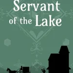 Servant of the Lake