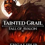 Tainted Grail: The Fall of Avalon - Excalibur Edition