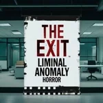 The Exit: Liminal Anomaly Horror