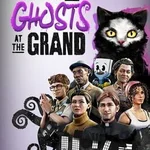 There Are No Ghosts at the Grand