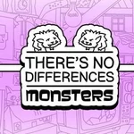 There's No Differences: Monsters